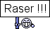 Raser :raser: :raser: